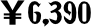 6390�~